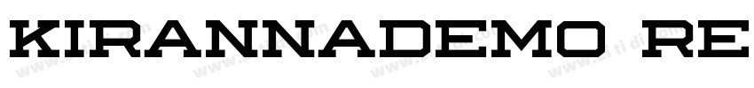 Kirannademo Regular字体转换 Kirannademo Regular字体转换